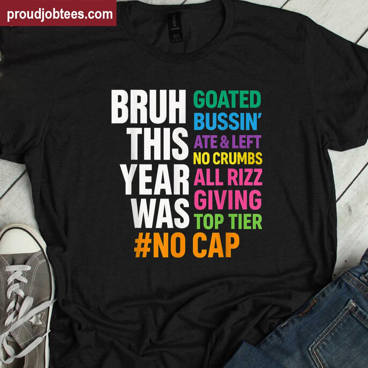 Goated Year No Cap Tee Shirt
