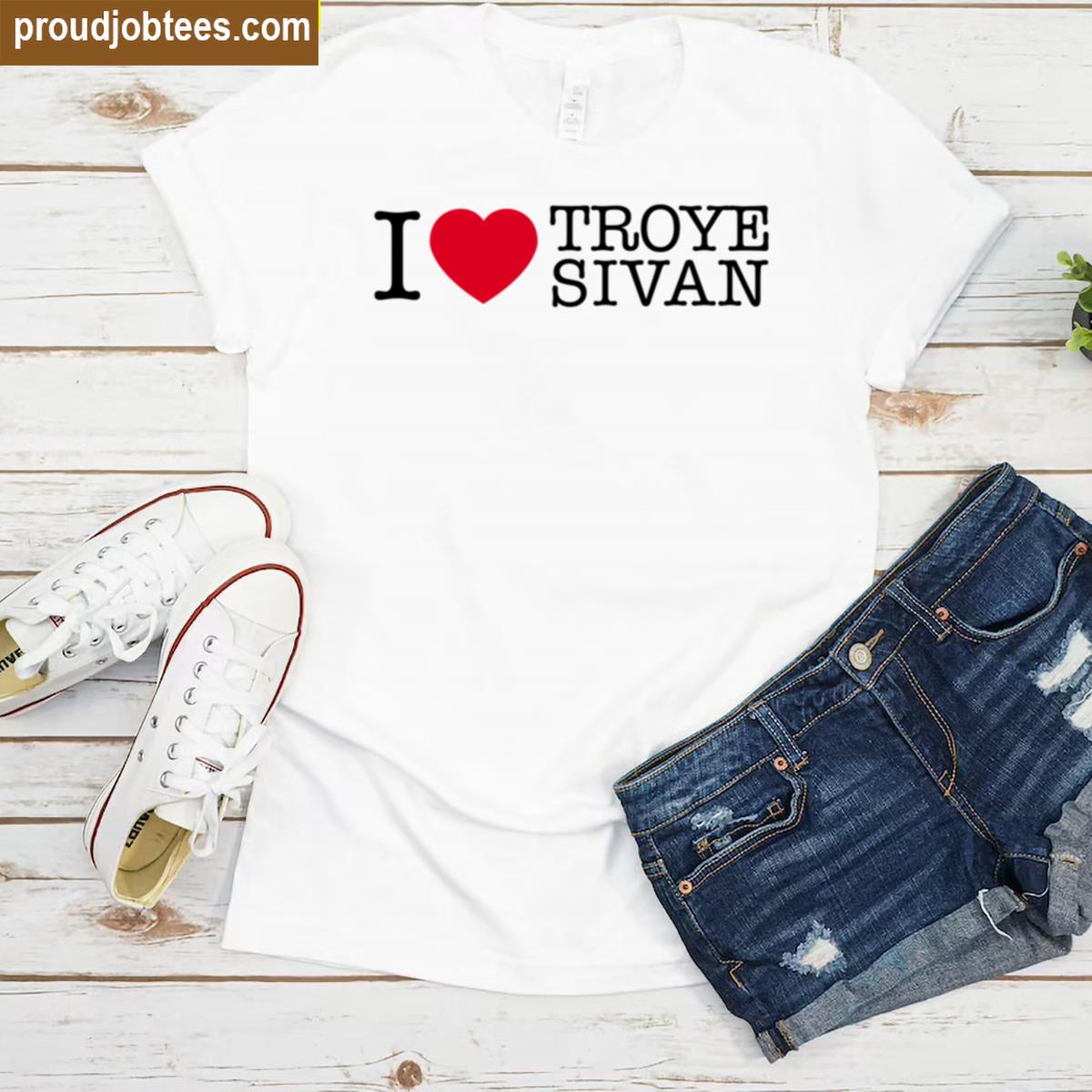 I Love Troye Sivan Casual Tee Shirt