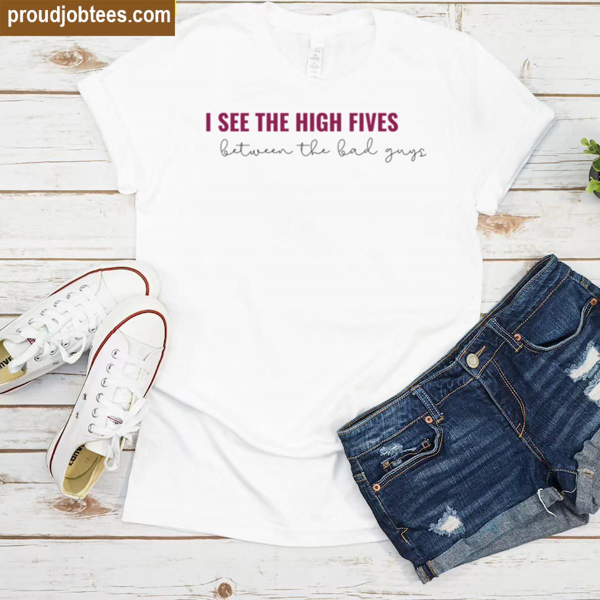 I See Bad Guys Reference Shirt
