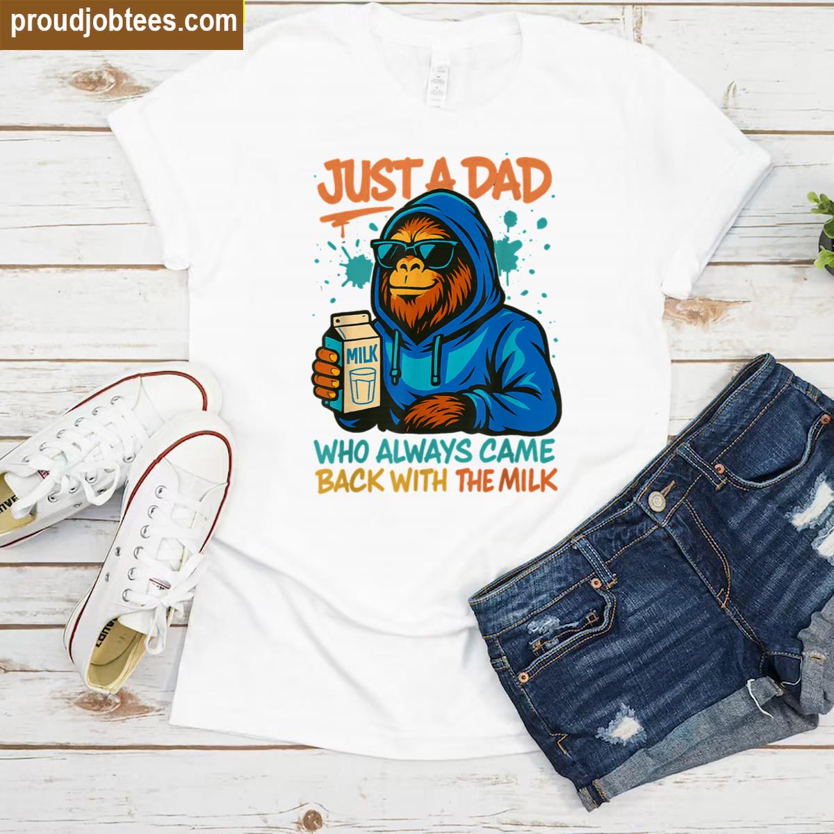 Just A Dad Milk Shirt