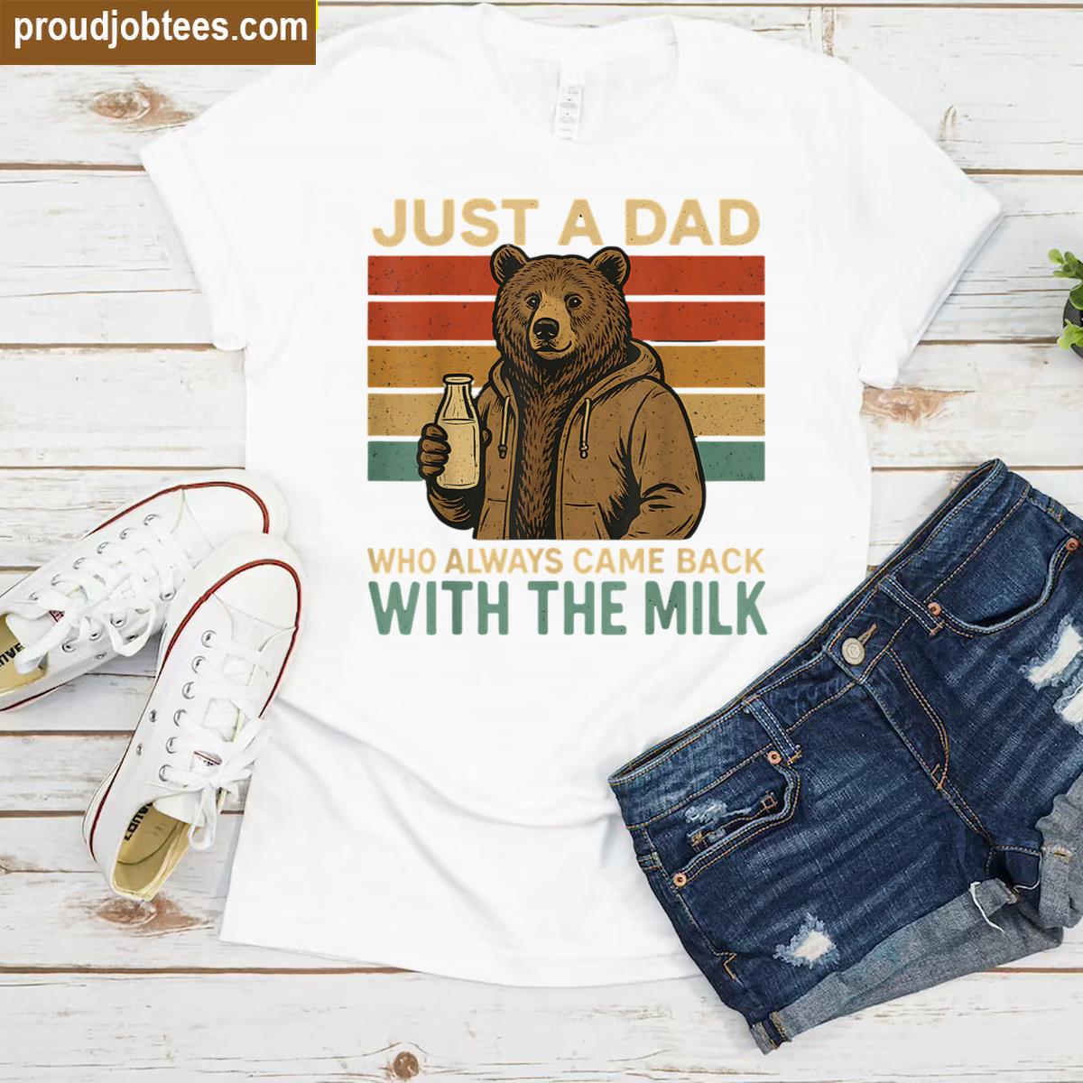 Just A Dad Milk Tee Shirt
